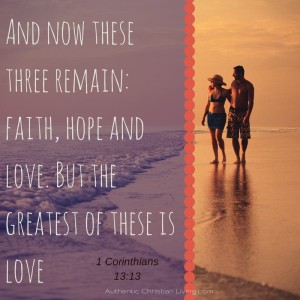 faith hope and love | 1 Corinthians 13 | verse | love