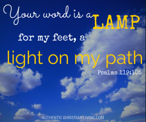 Psalm 119 105 | Word is a lamp to my feet and light to my path | Bible guides us |