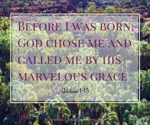 Galatians 1 | Marvelous Grace | God chose me |